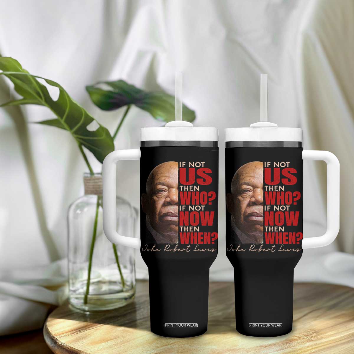 John Lewis Tumbler With Handle If Not Us Then Who If Not Now Then When TS11 Print Your Wear