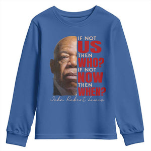 John Lewis Youth Sweatshirt If Not Us Then Who If Not Now Then When TS11 Royal Blue Print Your Wear