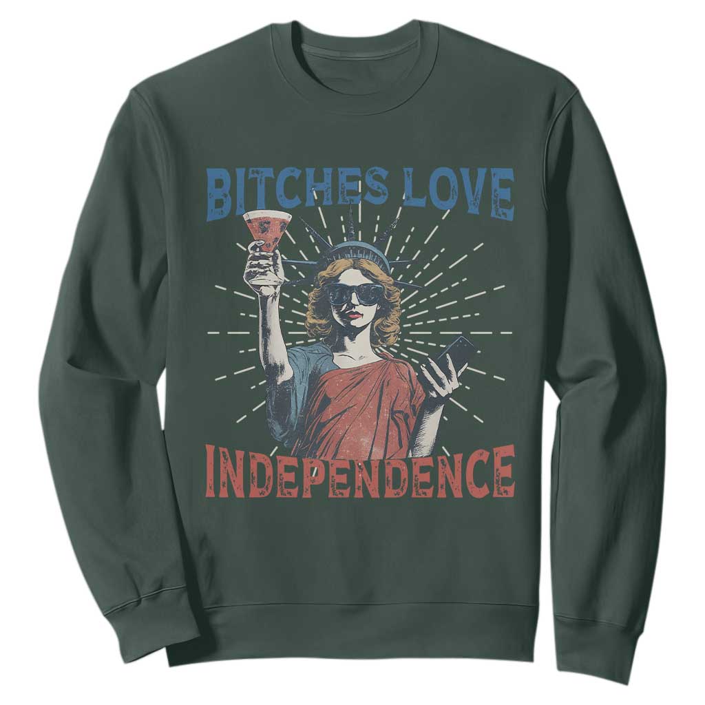 Funny Bitches Love Independence 4th Of July Sweatshirt Retro Statue Of Liberty TS11 Dark Forest Green Print Your Wear