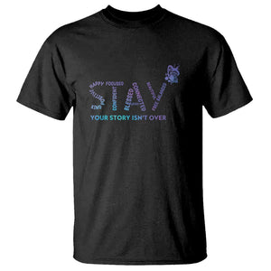 Suicide Prevention Awareness T Shirt Stay Your Story Isn't Over Butterfly Semicolon TS11 Black Print Your Wear