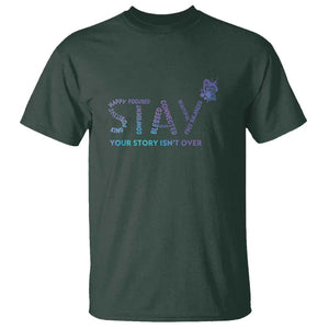 Suicide Prevention Awareness T Shirt Stay Your Story Isn't Over Butterfly Semicolon TS11 Dark Forest Green Print Your Wear