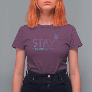 Suicide Prevention Awareness T Shirt For Women Stay Your Story Isn't Over Butterfly Semicolon TS11 Maroon Print Your Wear