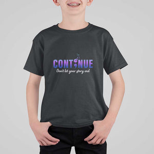 Suicide Prevention Awareness T Shirt For Kid Continue Don't Let Your Story End Semicolon Butterflies TS11 Black Print Your Wear