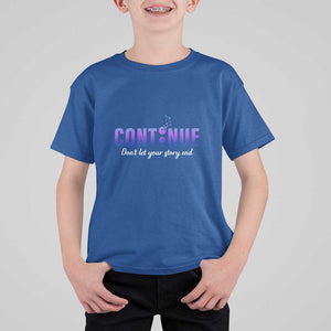 Suicide Prevention Awareness T Shirt For Kid Continue Don't Let Your Story End Semicolon Butterflies TS11 Royal Blue Print Your Wear