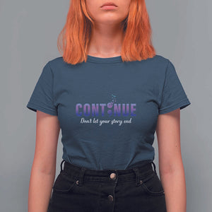 Suicide Prevention Awareness T Shirt For Women Continue Don't Let Your Story End Semicolon Butterflies TS11 Navy Print Your Wear