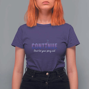 Suicide Prevention Awareness T Shirt For Women Continue Don't Let Your Story End Semicolon Butterflies TS11 Purple Print Your Wear