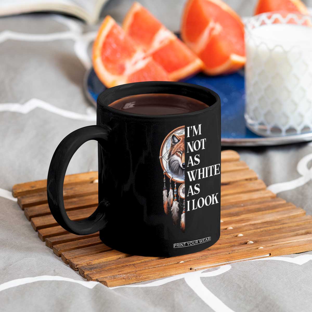 Native Americans Coffee Mug I'm Not As White As I Look Vintage Wolf Dreamcatcher TS11 Print Your Wear
