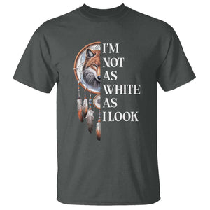 Native Americans T Shirt I'm Not As White As I Look Vintage Wolf Dreamcatcher TS11 Dark Heather Print Your Wear