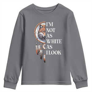 Native Americans Youth Sweatshirt I'm Not As White As I Look Vintage Wolf Dreamcatcher TS11 Charcoal Print Your Wear