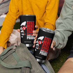 Native Americans Tumbler Cup Still Here Still Strong Native Pride Tribes TS11 Print Your Wear