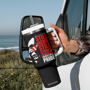Native Americans Tumbler With Handle Still Here Still Strong Native Pride Tribes TS11 Print Your Wear