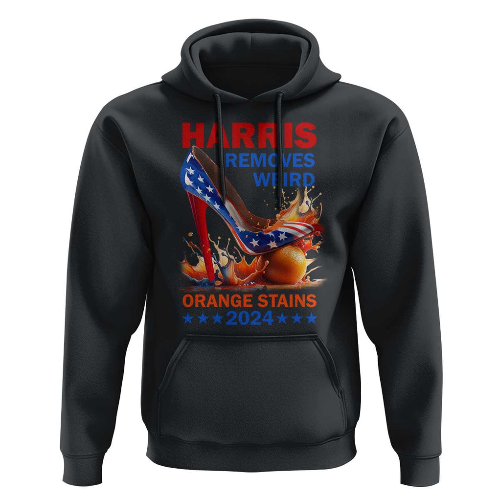 Kamala Supporter Hoodie Harris Removes Weird Orange Stains 2024 High Heels American Flag TS11 Black Print Your Wear