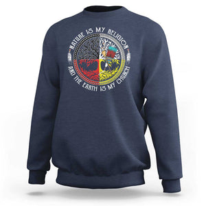 Native Americans Sweatshirt Nature Is My Religion And The Earth Is My Church Tree Peyote TS11 Navy Print Your Wear