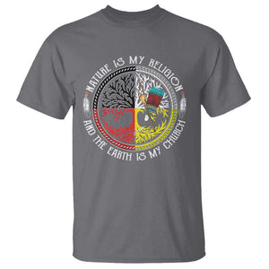 Native Americans T Shirt Nature Is My Religion And The Earth Is My Church Tree Peyote TS11 Charcoal Print Your Wear