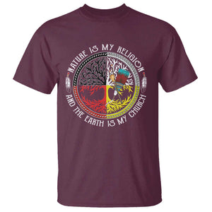 Native Americans T Shirt Nature Is My Religion And The Earth Is My Church Tree Peyote TS11 Maroon Print Your Wear