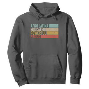 Afro Latina Hoodie Educated Powerful Proud Hispanic Heritage Month TS11 Dark Heather Print Your Wear