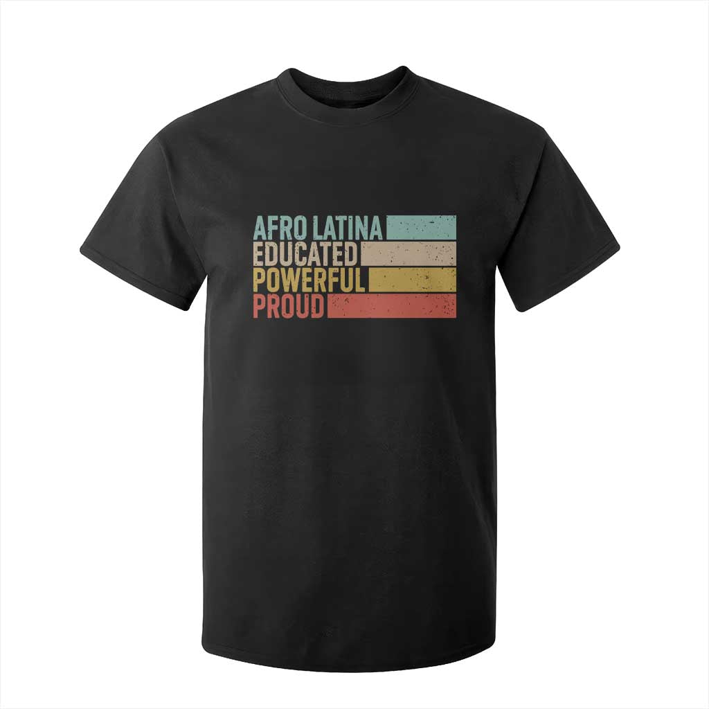 Afro Latina T Shirt For Kid Educated Powerful Proud Hispanic Heritage Month TS11 Black Print Your Wear