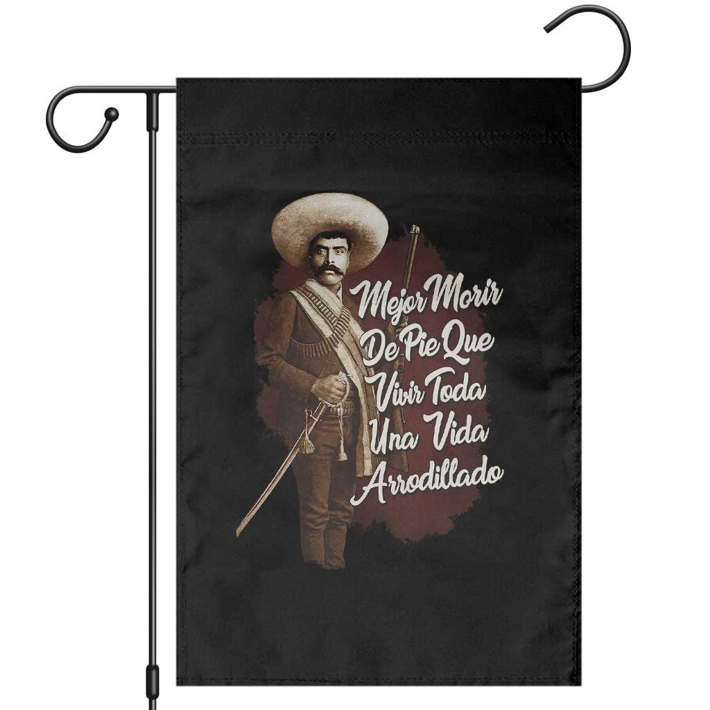 Emiliano Zapata Garden Flag Mejor Morir De Pie Que Vivir Toda Una Vida Arrodillado TS11 Black Print Your Wear