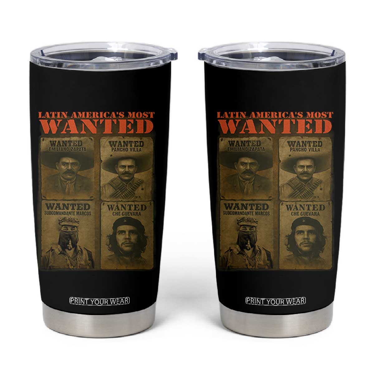 Latin America's Most Wanted Tumbler Cup Mexican Revolution Latino Hispanic Heritage TS11 Black Print Your Wear