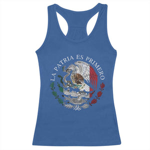 Mexican Pride Racerback Tank Top La Patria Es Primero Coat Of Arms TS11 Royal Blue Print Your Wear