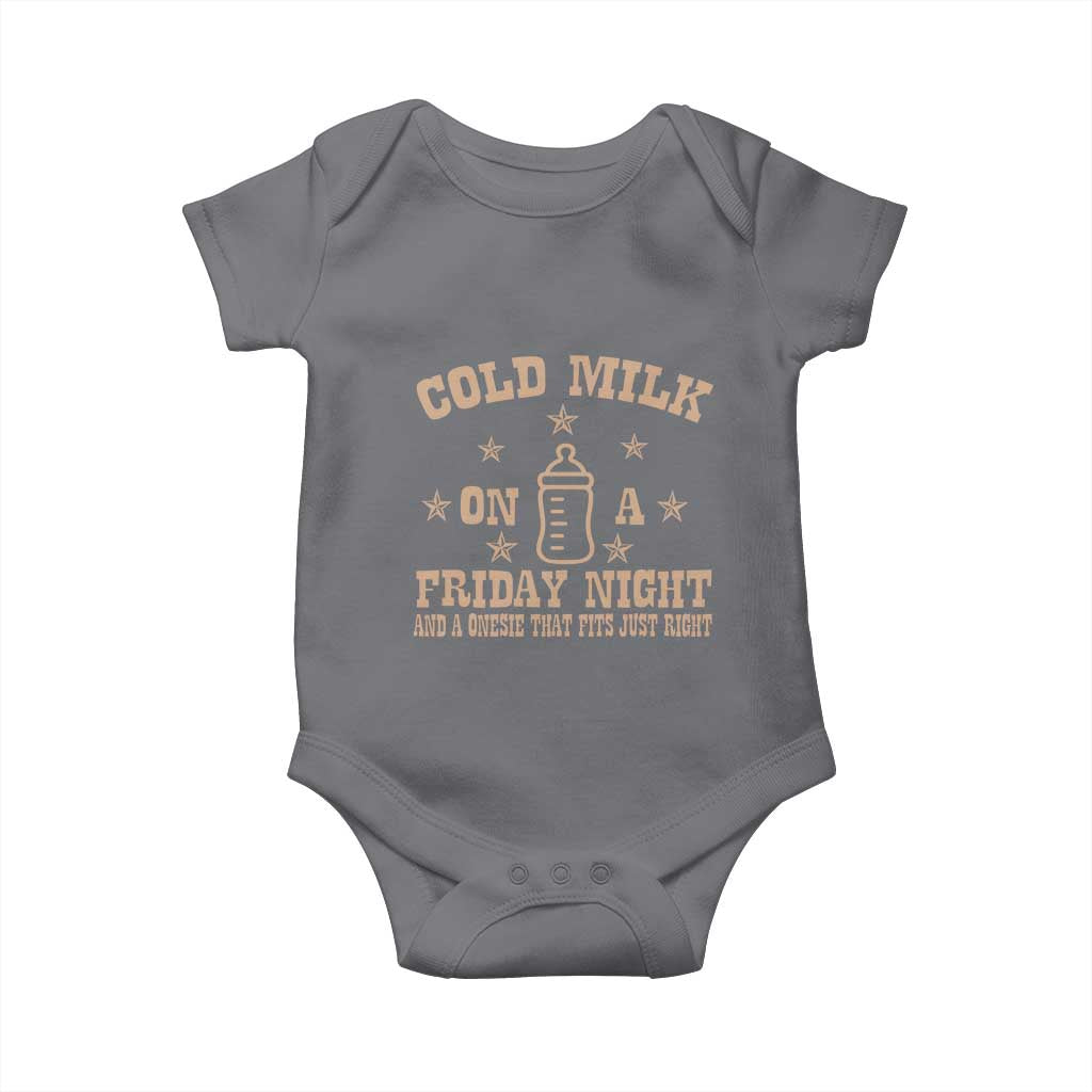 Funny Cold Milk On A Friday Night And A Onesie That Fits Just Right Baby Onesie TS11 Charcoal Print Your Wear