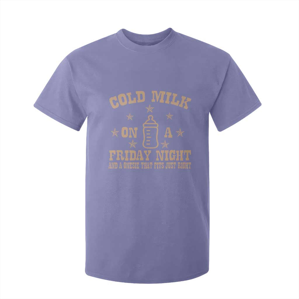 Funny Cold Milk On A Friday Night And A Onesie That Fits Just Right T Shirt For Kid TS11 Violet Print Your Wear