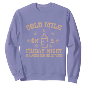 Funny Cold Milk On A Friday Night And A Onesie That Fits Just Right Sweatshirt TS11 Violet Print Your Wear