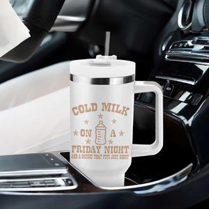 Funny Cold Milk On A Friday Night And A Onesie That Fits Just Right Tumbler With Handle TS11 Print Your Wear