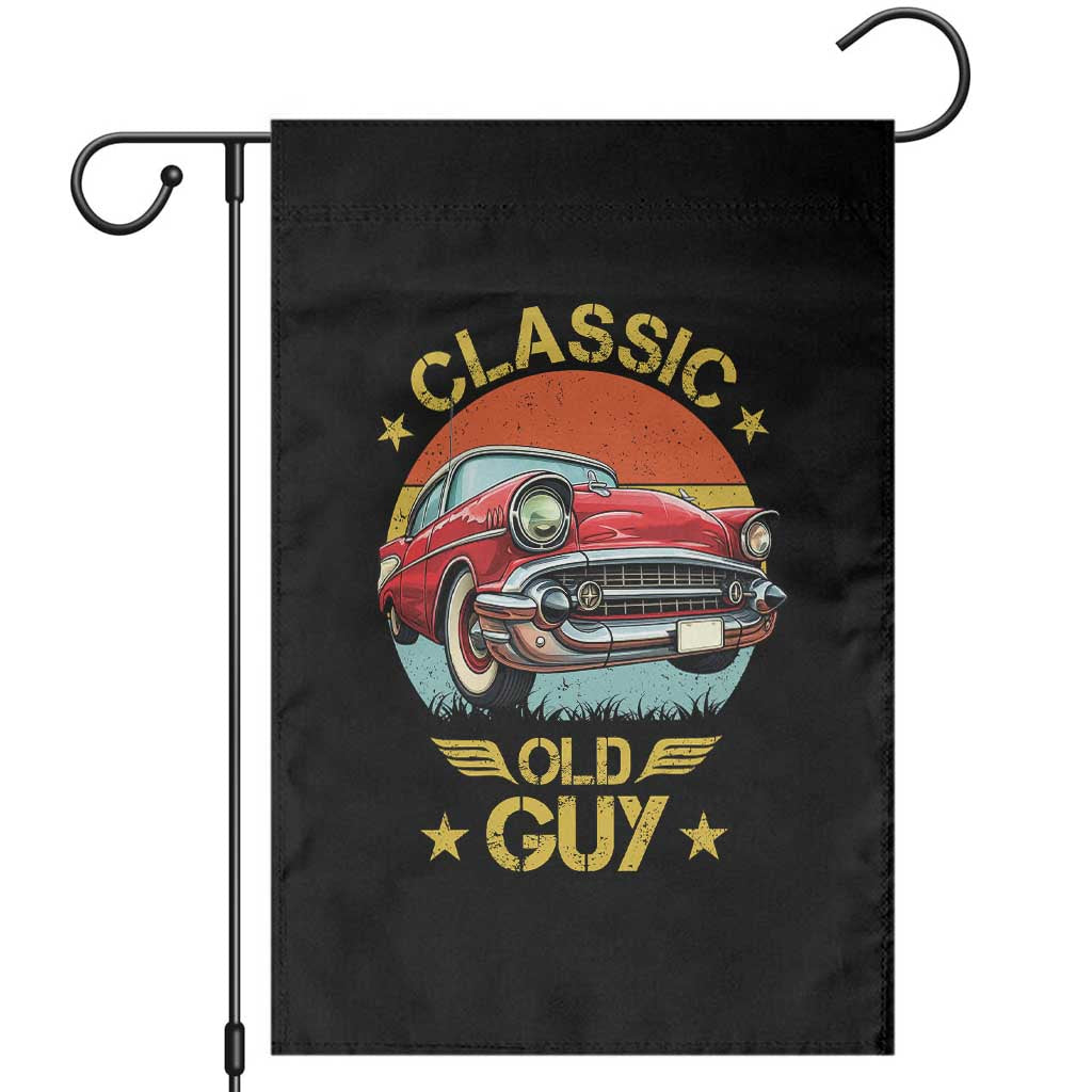 Funny Classic Old Guy Garden Flag Humor Saying Classic Car Lover TS11 Black Print Your Wear