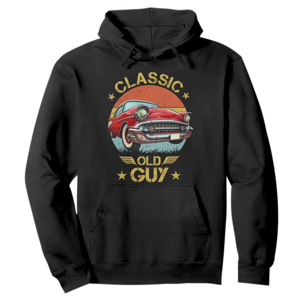 Funny Classic Old Guy Hoodie Humor Saying Classic Car Lover TS11 Black Print Your Wear