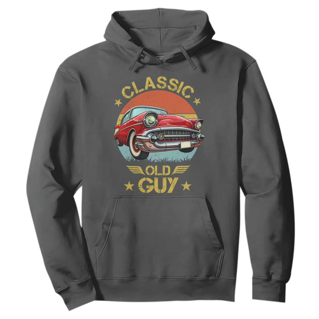 Funny Classic Old Guy Hoodie Humor Saying Classic Car Lover TS11 Dark Heather Print Your Wear