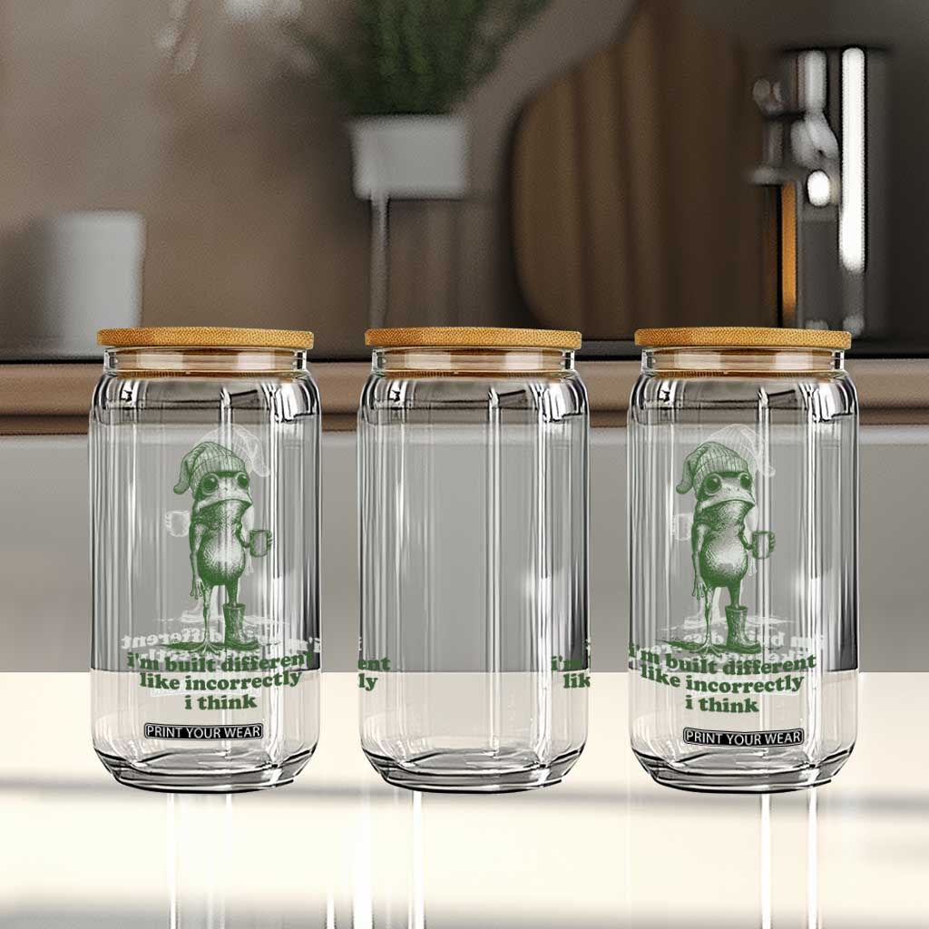 I Am Built Different Like Incorrectly I Think Frog Humor Glass Can