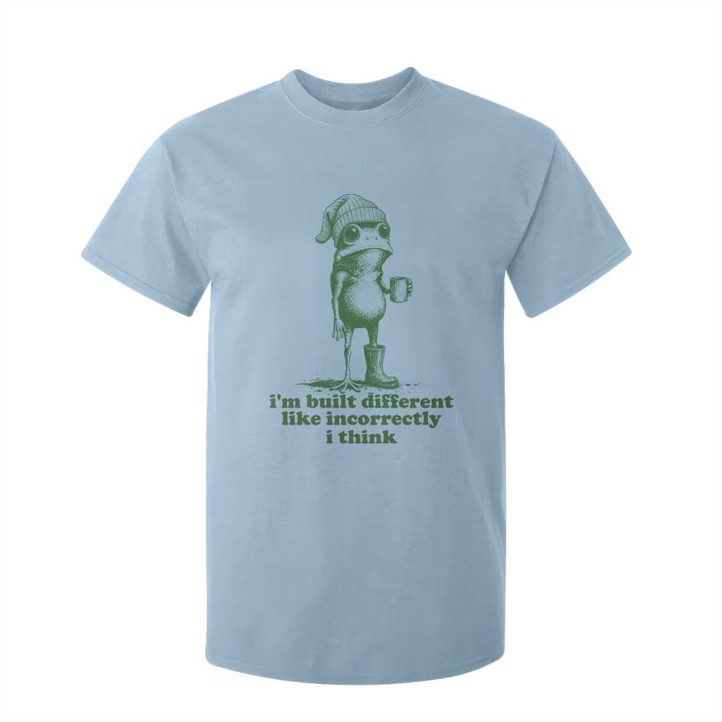 I Am Built Different Like Incorrectly I Think Frog Humor T Shirt For Kid