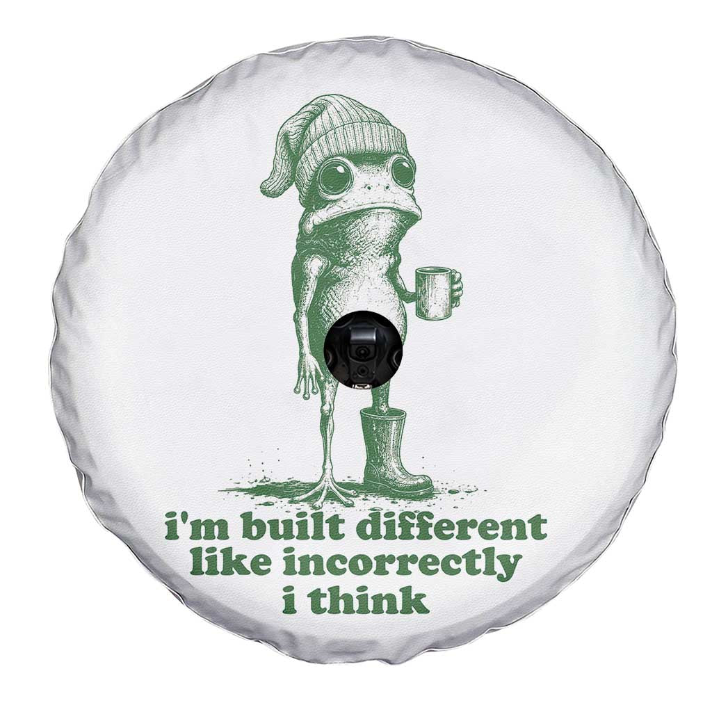 I Am Built Different Like Incorrectly I Think Frog Humor Spare Tire Cover