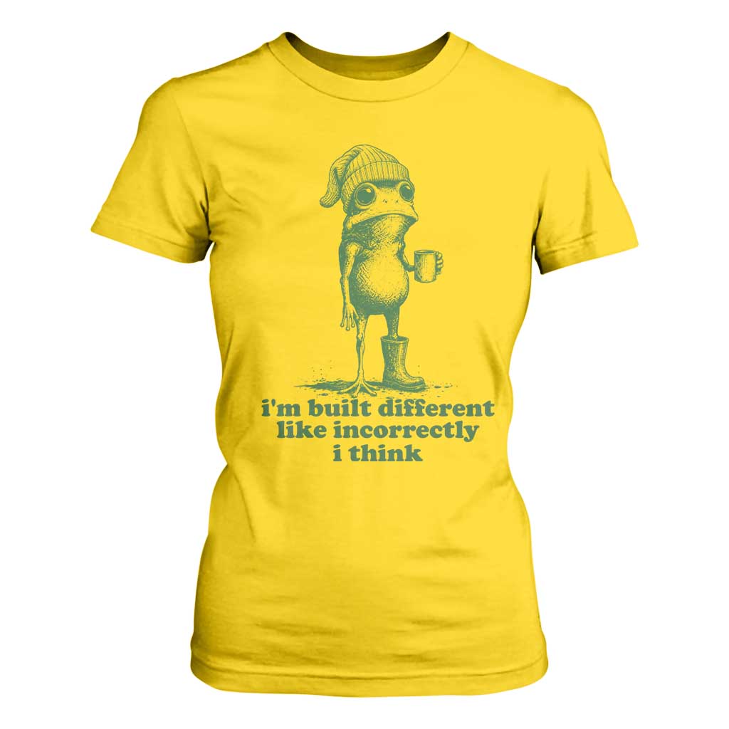 I Am Built Different Like Incorrectly I Think Frog Humor T Shirt For Women