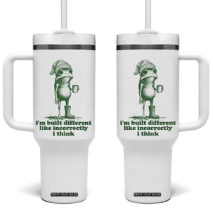 I Am Built Different Like Incorrectly I Think Frog Humor Tumbler With Handle