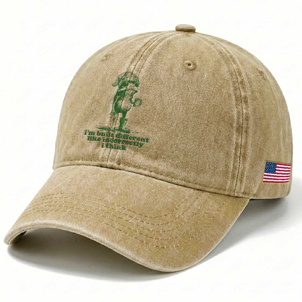 I Am Built Different Like Incorrectly I Think Frog Humor Washed Cotton Baseball Cap