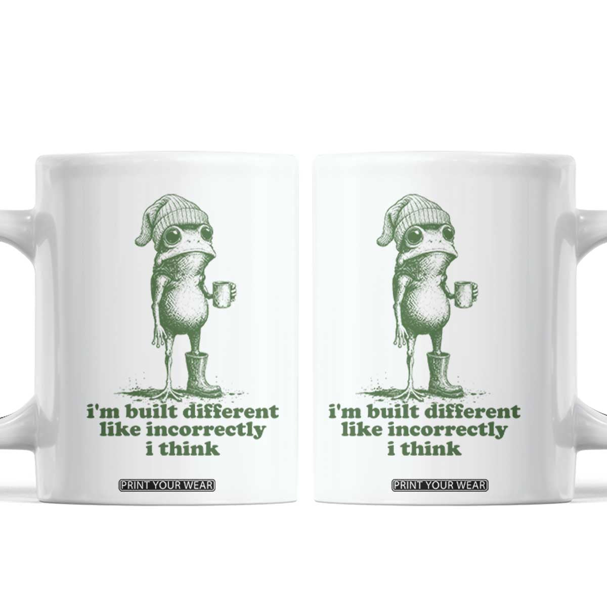 I Am Built Different Like Incorrectly I Think Frog Humor Coffee Mug