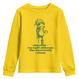 I Am Built Different Like Incorrectly I Think Frog Humor Youth Sweatshirt