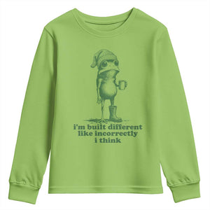 I Am Built Different Like Incorrectly I Think Frog Humor Youth Sweatshirt