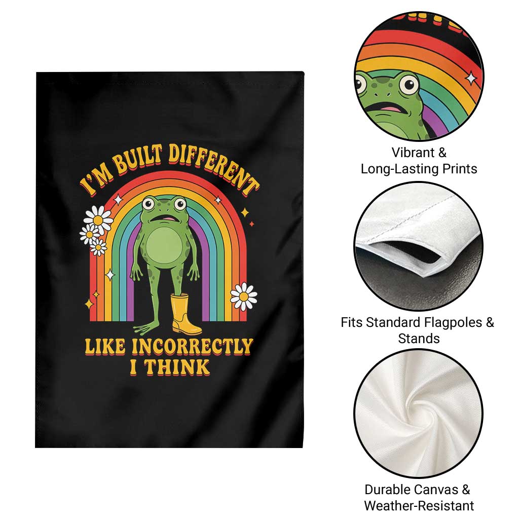 Funny Frog I Am Built Different Like Incorrectly I Think Garden Flag Mentally Humor Boho Retro Rainbow