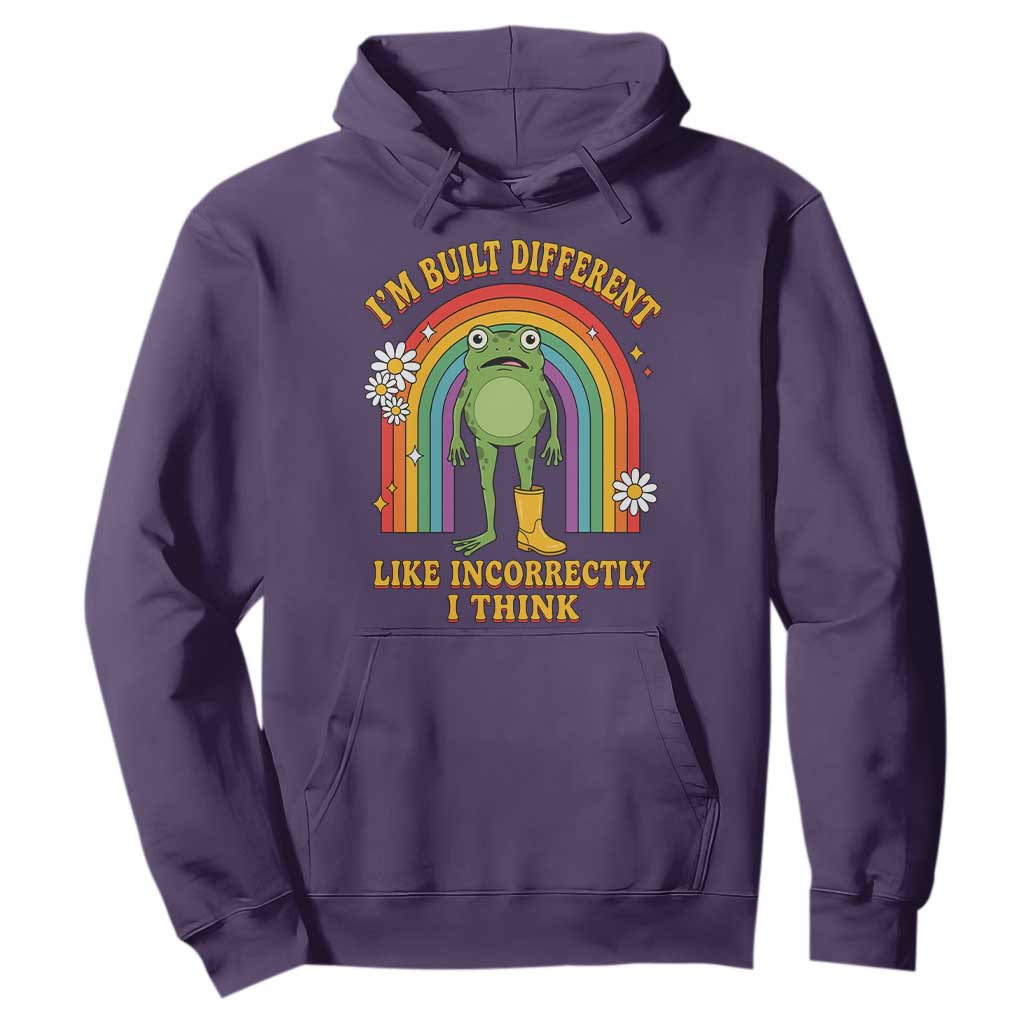 Funny Frog I Am Built Different Like Incorrectly I Think Hoodie Mentally Humor Boho Retro Rainbow