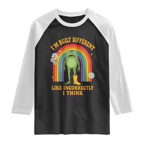 Funny Frog I Am Built Different Like Incorrectly I Think Raglan Shirt Mentally Humor Boho Retro Rainbow