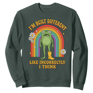 Funny Frog I Am Built Different Like Incorrectly I Think Sweatshirt Mentally Humor Boho Retro Rainbow