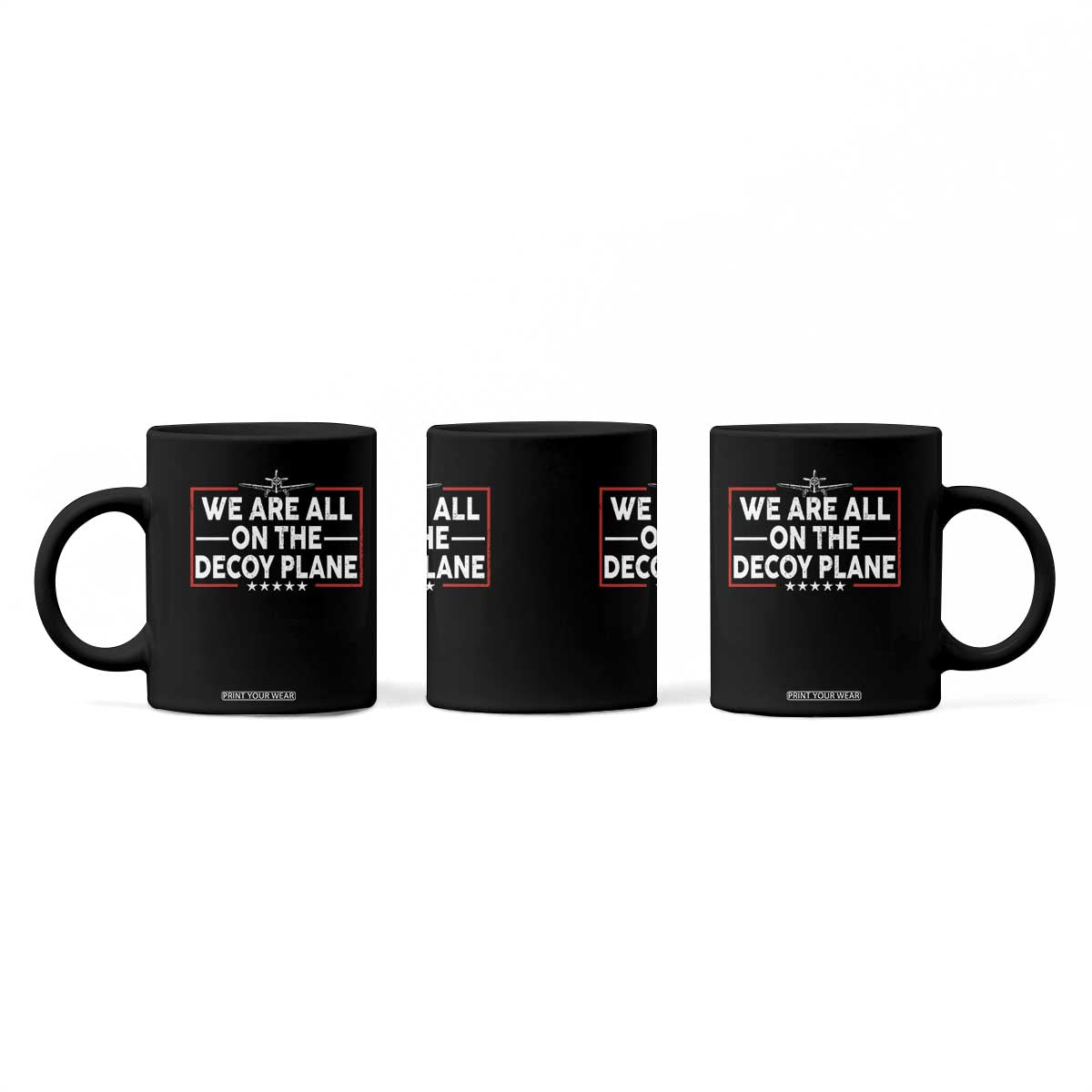 We Are All On The Decoy Plane Coffee Mug Aviation Conspiracy Theory Humor