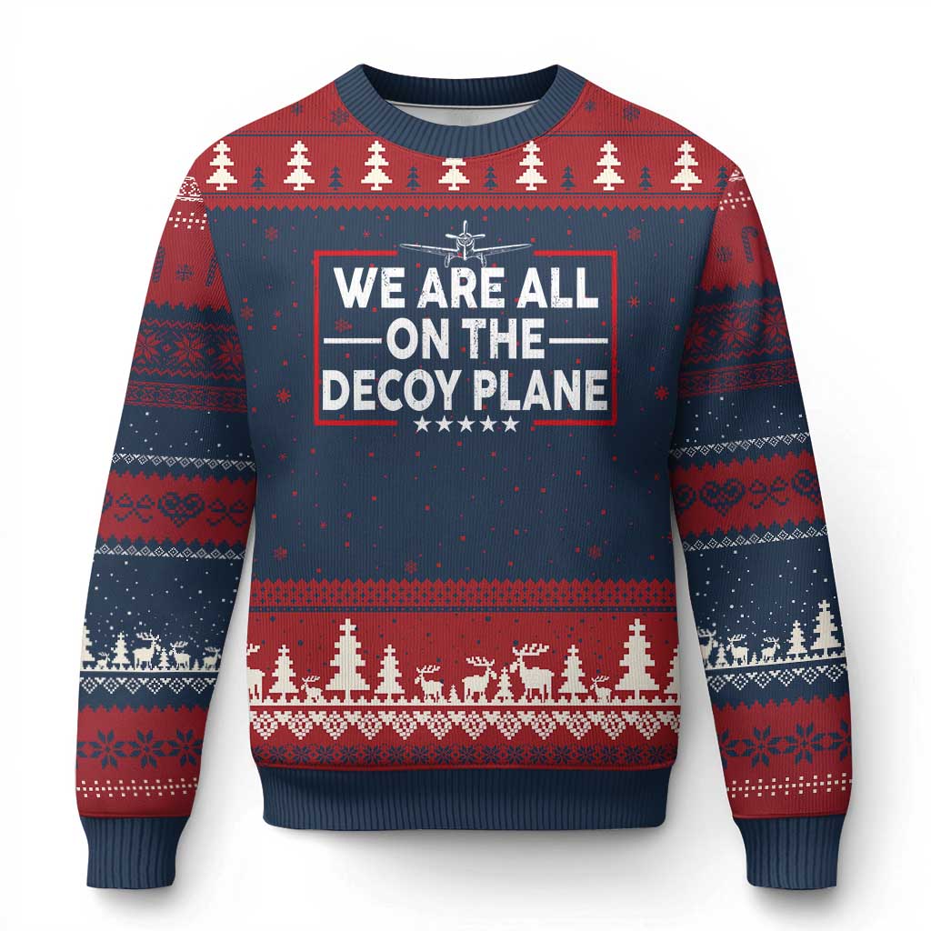 We Are All On The Decoy Plane Ugly Christmas Sweater Aviation Conspiracy Theory Humor