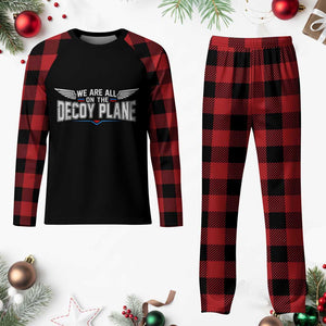 We Are All On The Decoy Plane Plaid Pajama Set Aviation Humor TS11 Buffalo Plaid Print Your Wear