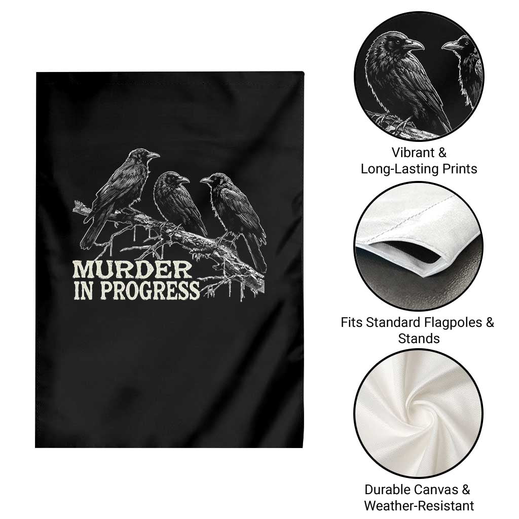 Murder In Progress Funny Crow Garden Flag Gothic Raven Bird Lover Dark Humor