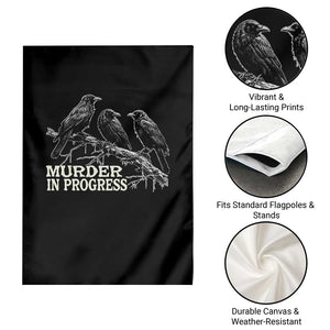 Murder In Progress Funny Crow Garden Flag Gothic Raven Bird Lover Dark Humor