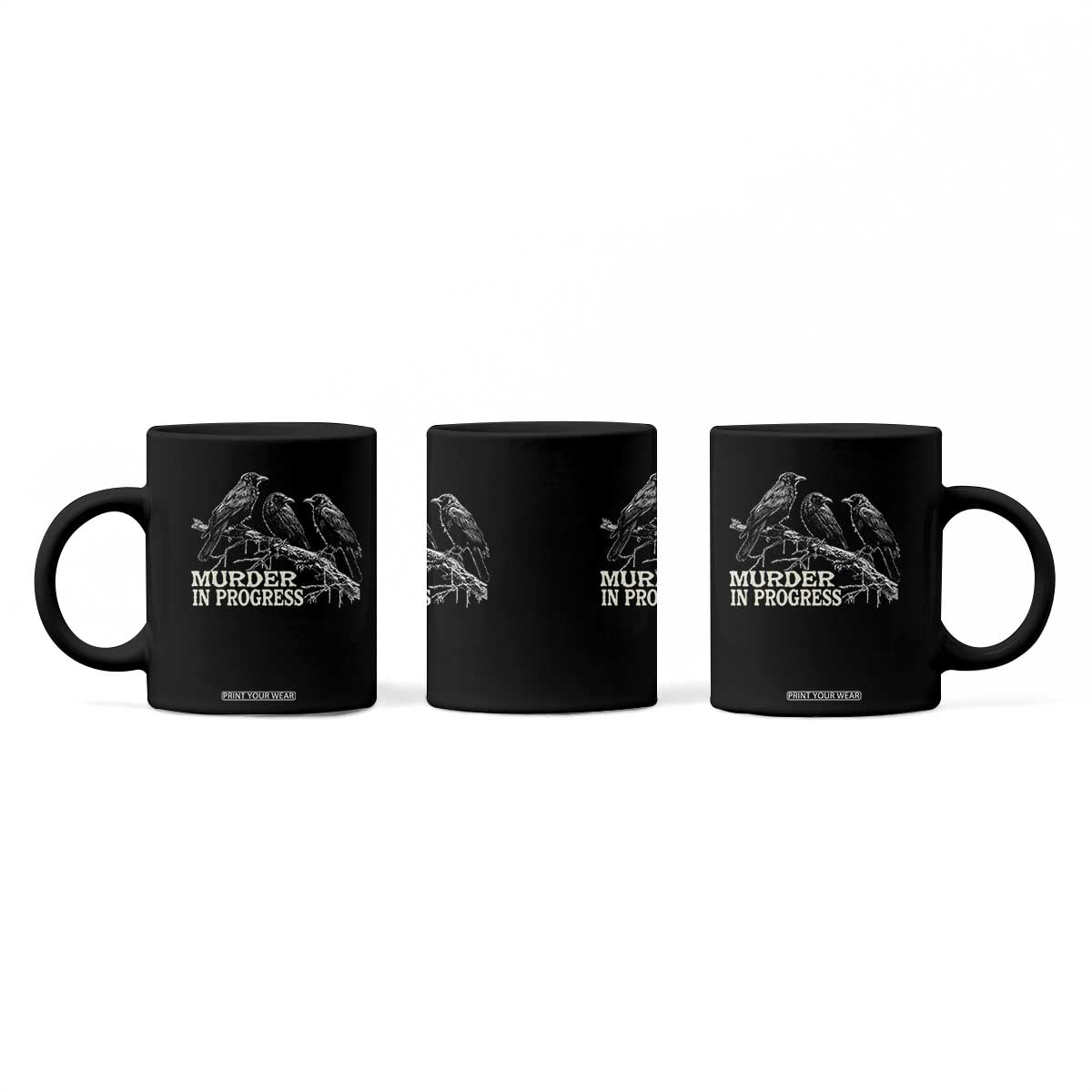 Murder In Progress Funny Crow Coffee Mug Gothic Raven Bird Lover Dark Humor